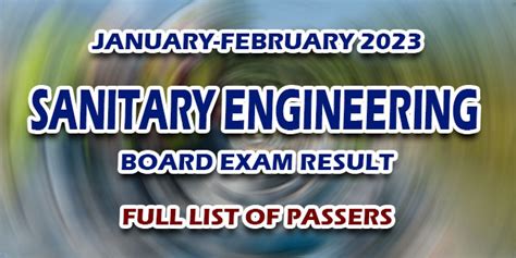 sanitary engineering board exam 2023|SELE RESULTS: January 2023 Sanitary Engineering .